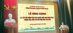 Khai giảng lớp bồi dưỡng theo tiêu chuẩn chức danh nghề nghiệp phóng viên, biên tập viên năm 2026 tại Hà Nội